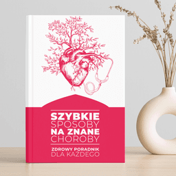 Szybkie sposoby na znane choroby